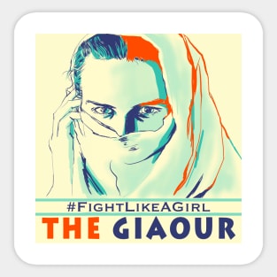 THE GIAOUR: #FightLikeAGirl Sticker